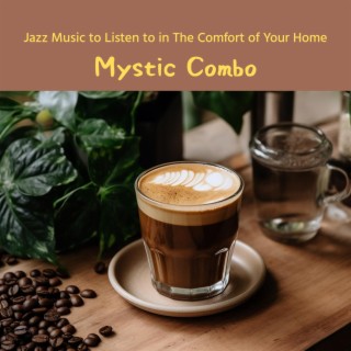 Jazz Music to Listen to in the Comfort of Your Home