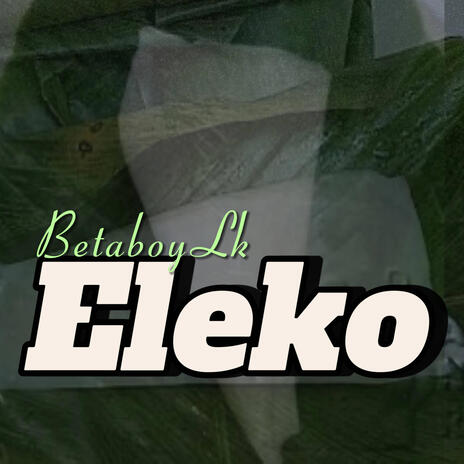 Eleko | Boomplay Music