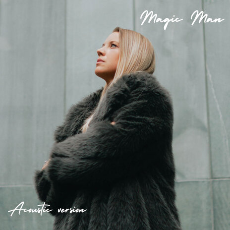 Magic Man (Acoustic Version) | Boomplay Music