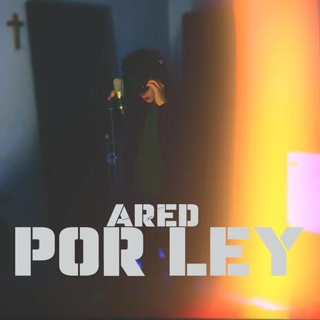 Por ley | Boomplay Music