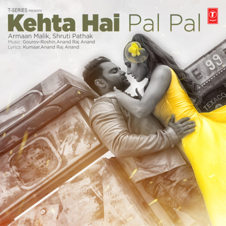 Kehta Hai Pal Pal ft. Shruti Pathak, Gourov Roshin & Anand Raj Anand | Boomplay Music