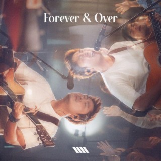Forever and Over ft. Ian Chew lyrics | Boomplay Music