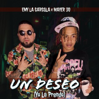 Un Deseo (Yo La Prendo) ft. Mayer 30 lyrics | Boomplay Music