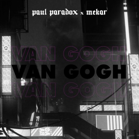 Van Gogh ft. Mekar | Boomplay Music