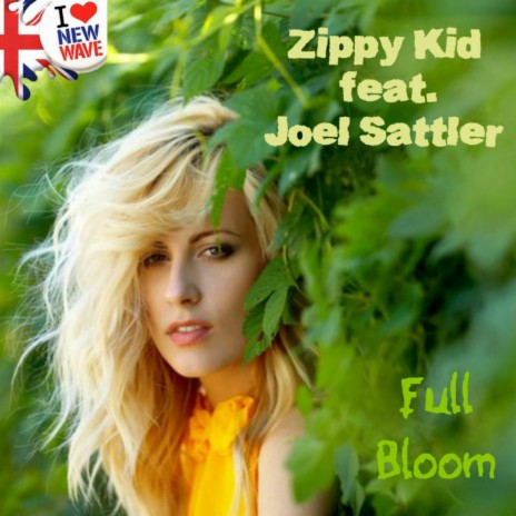 Full Bloom [New Wave] (feat. Joel Sattler) | Boomplay Music