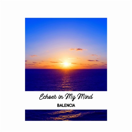 Echoes in My Mind | Boomplay Music
