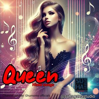 Queen | New Hindi Songs