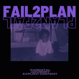 Fail 2 Plan | Plan 2 Fail EP