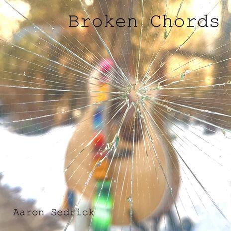 Broken Chords | Boomplay Music