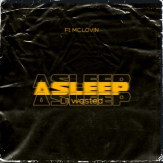 Asleep ft. Mc.lovin lyrics | Boomplay Music