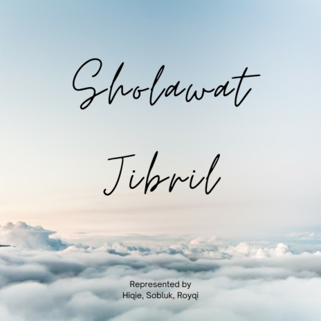 Sholawat Jibril ft. Sobluk & Royqi | Boomplay Music