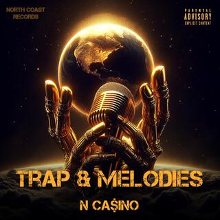 Trap & Melodies