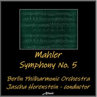 Mahler: Symphony NO. 5 (Live)