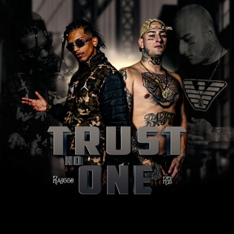 Trust No One ft. Rz | Boomplay Music