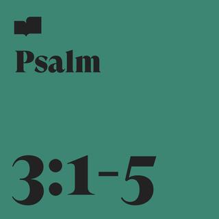 Psalm 3:1-5