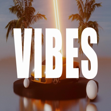 Vibes | Boomplay Music