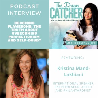 [Interview] Becoming Flawesome: The Truth About Overcoming Perfectionism and Self-doubt (feat. Kristina Mänd-Lakhiani)