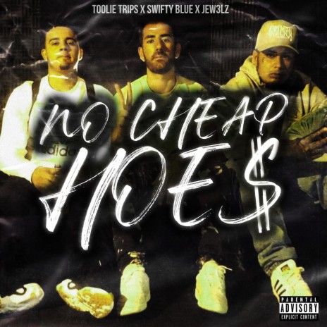 No Cheap Hoes ft. Toolie Trips & JEW3LZ | Boomplay Music