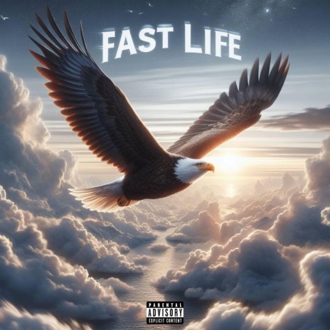 FAST LIFE | Boomplay Music