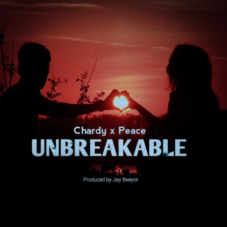 Unbreakable ft. Peace | Boomplay Music