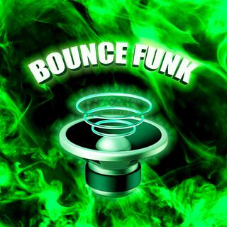 BOUNCE FUNK