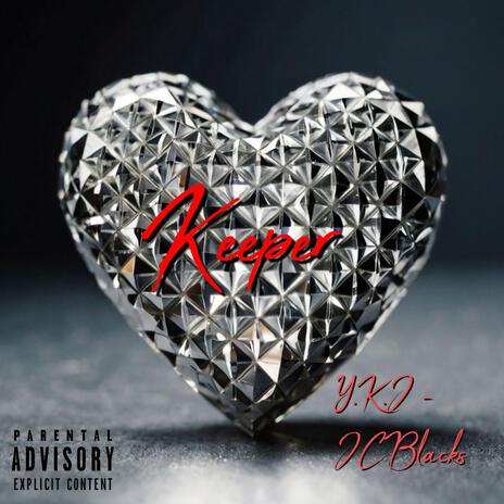 Keeper ft. Y.K.J | Boomplay Music