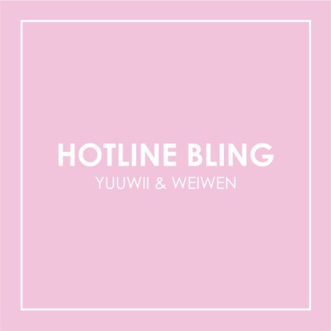 Hotline Bling | Boomplay Music