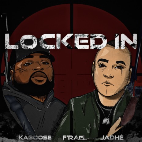 Locked In ft. F'rael & Jadh'e | Boomplay Music