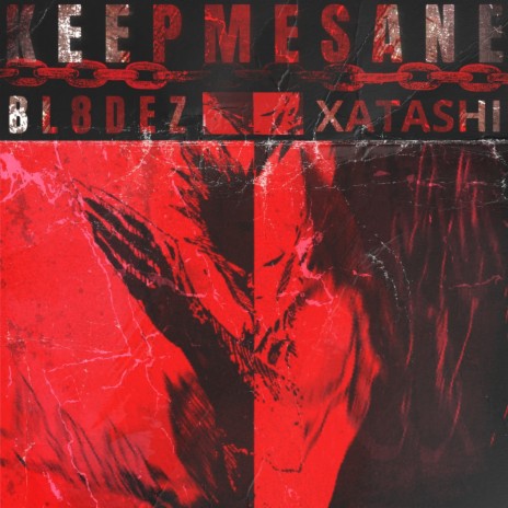 KEEPMESANE ft. XATASHI | Boomplay Music