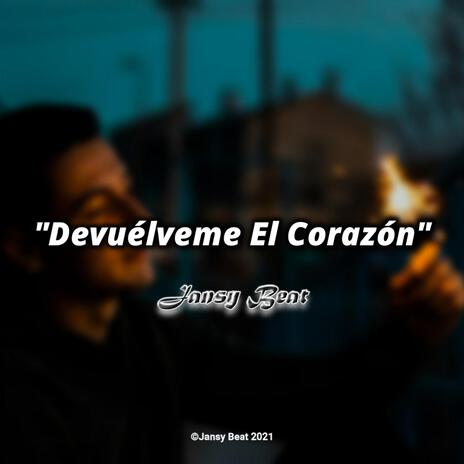 Devuélveme El Corazón ft. Cruz Montenegro | Boomplay Music