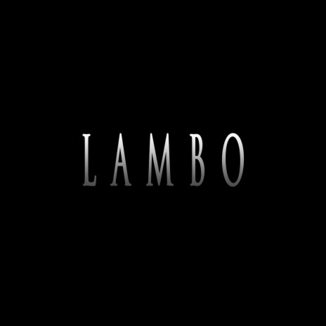 LAMBO | Boomplay Music