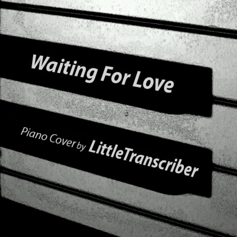 Waiting For Love | Boomplay Music