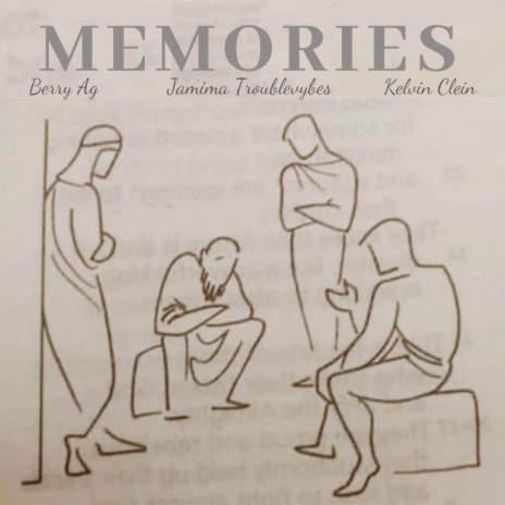 Memories ft. Kelvin Clein & Jamima Troublevybes