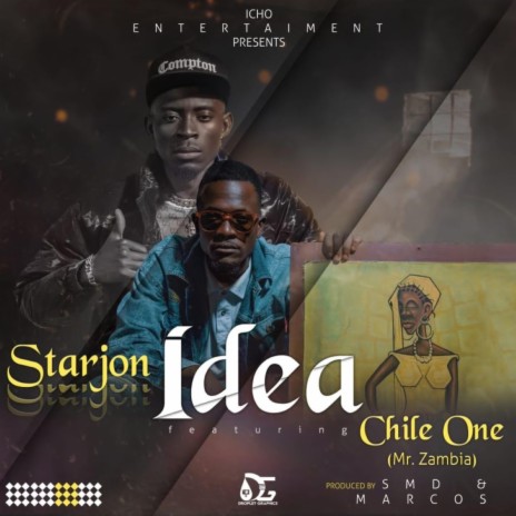 Idea ft. Chile One Mr Zambia | Boomplay Music