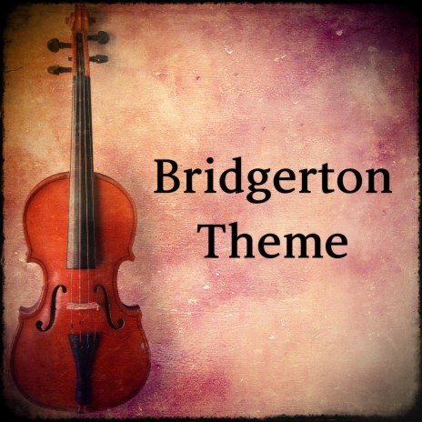 Main Theme (from Bridgerton) | Boomplay Music