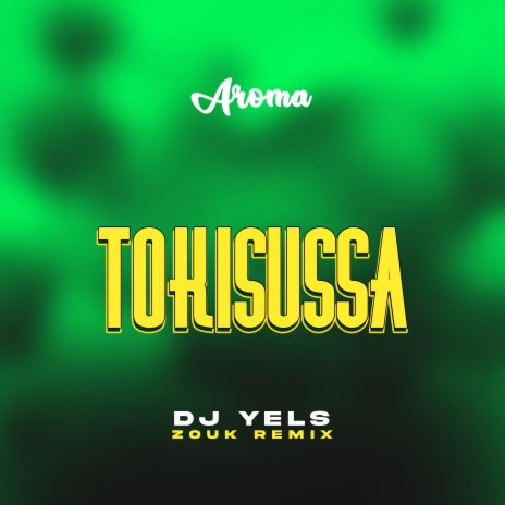 Tokisussa (Dj Yels Zouk Remix) | Boomplay Music