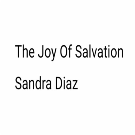 The Joy Of Salvation | Boomplay Music