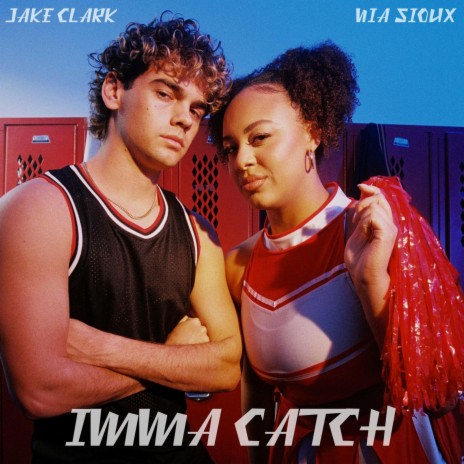 IMMA CATCH ft. Nia Sioux | Boomplay Music