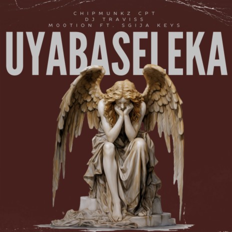 Uyabaseleka ft. DJ Traviss, M00tion & Sgija Keys | Boomplay Music