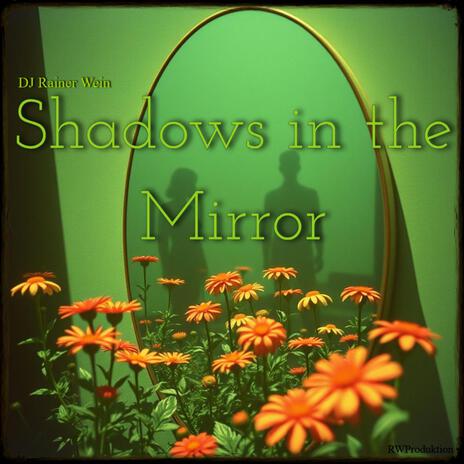 Shadows in the Mirror | Boomplay Music