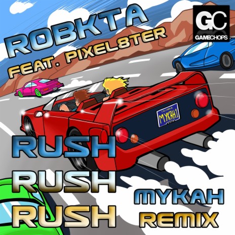 RushRushRush (Mykah's Turbo Charged Remix) | Boomplay Music