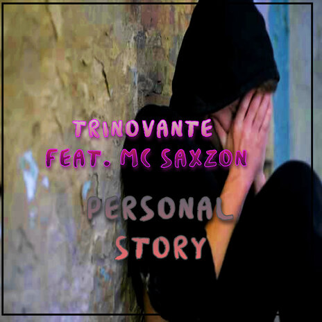 Personal Story ft. MC SaXZoN | Boomplay Music