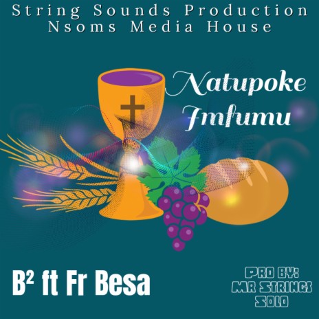 B2 (Natupoke Imfumu) ft. Fr Emmanuel Bems Besa
