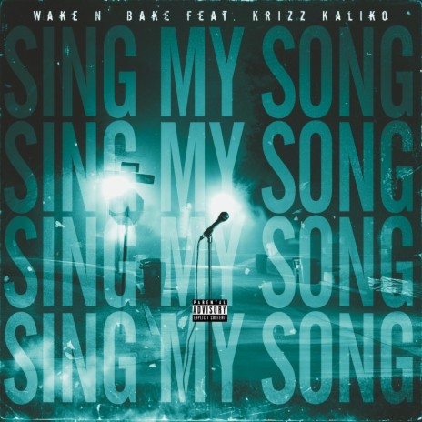 Sing My Song (feat. Krizz Kaliko) | Boomplay Music