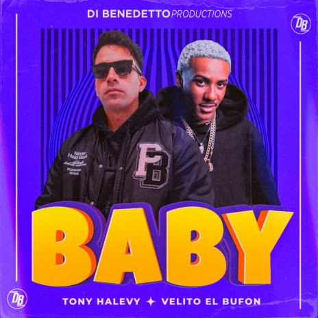 Baby ft. Tony Halevy | Boomplay Music