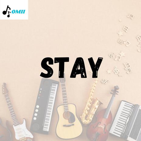 Stay | Boomplay Music