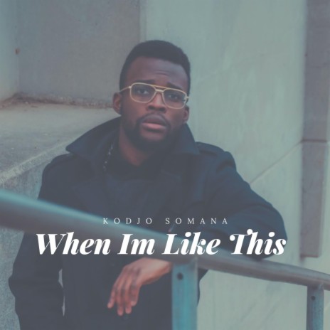 When Im Like This | Boomplay Music