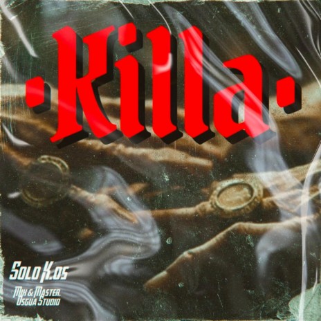 KILLA | Boomplay Music