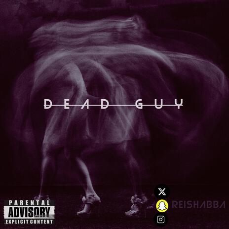 Dead Guy | Boomplay Music