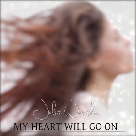 My Heart Will Go On | Boomplay Music